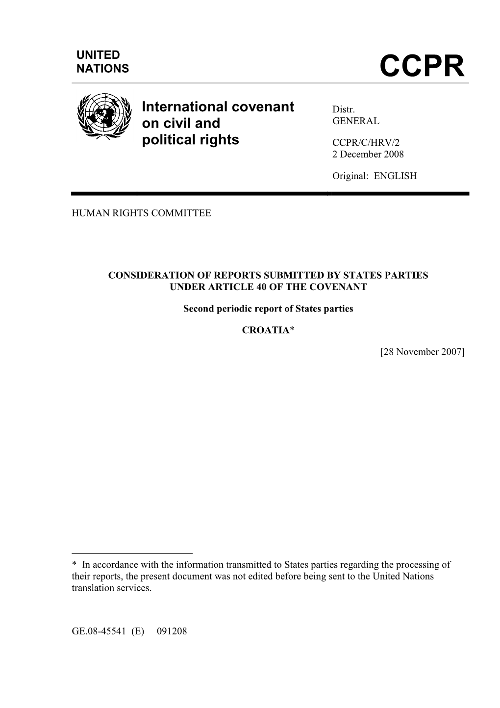 International Covenant on Civil and Political Rights Is an International Legal Instrument of the United Nations, Dating from 1966 (Hereinafter: “The Covenant”)