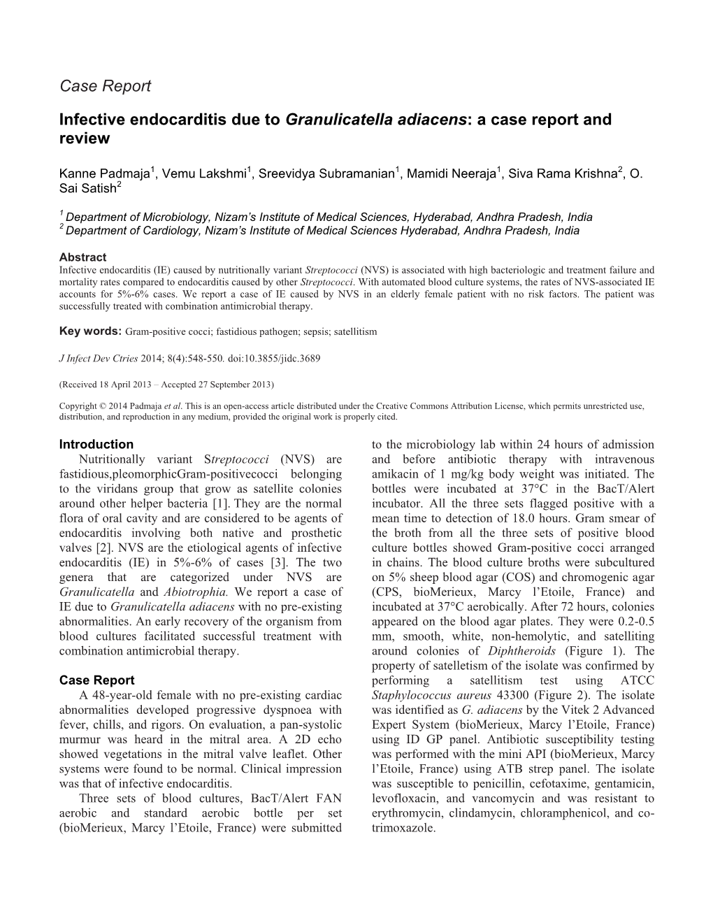 Case Report Infective Endocarditis Due to Granulicatella Adiacens