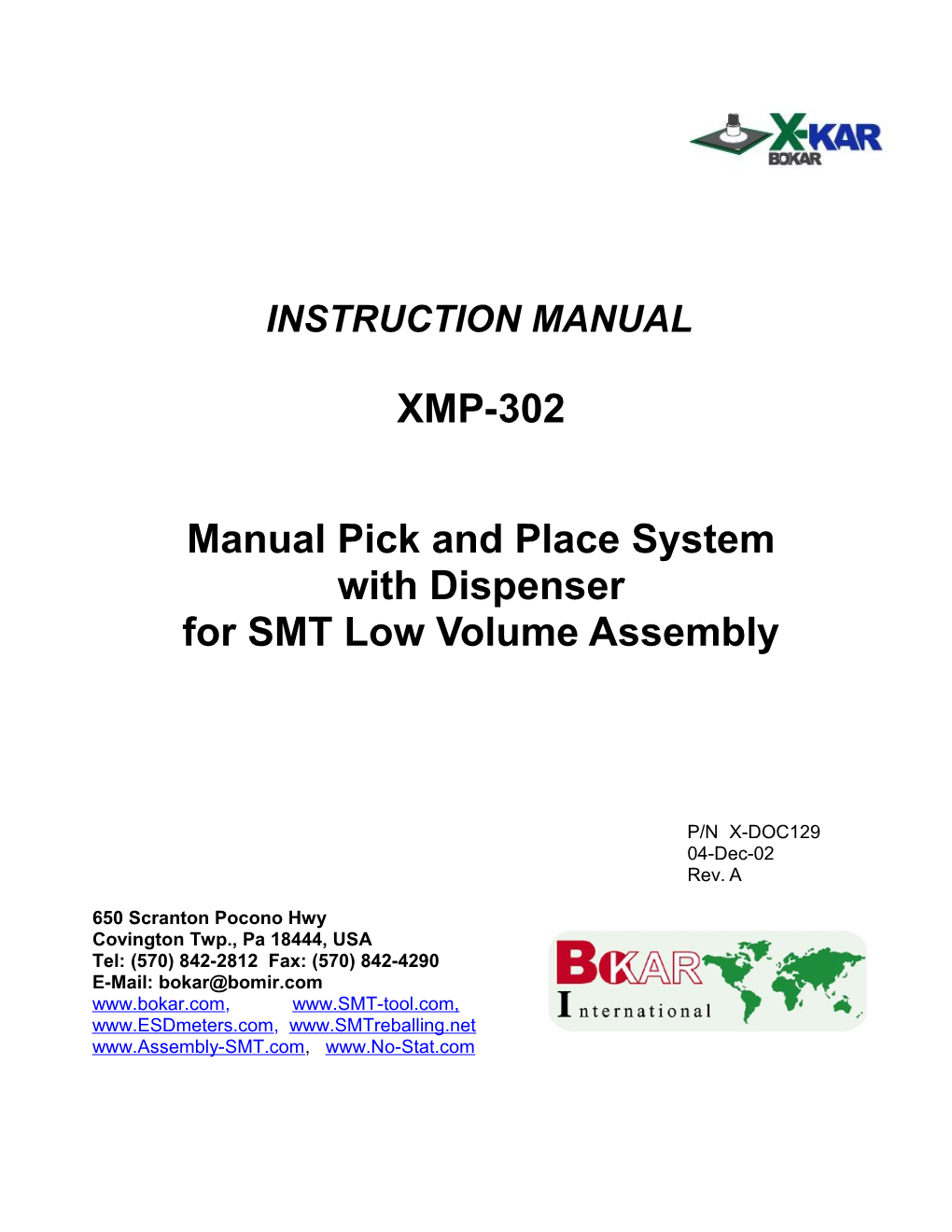 XMP-302 Manual Pick and Place Systems with Dispenser