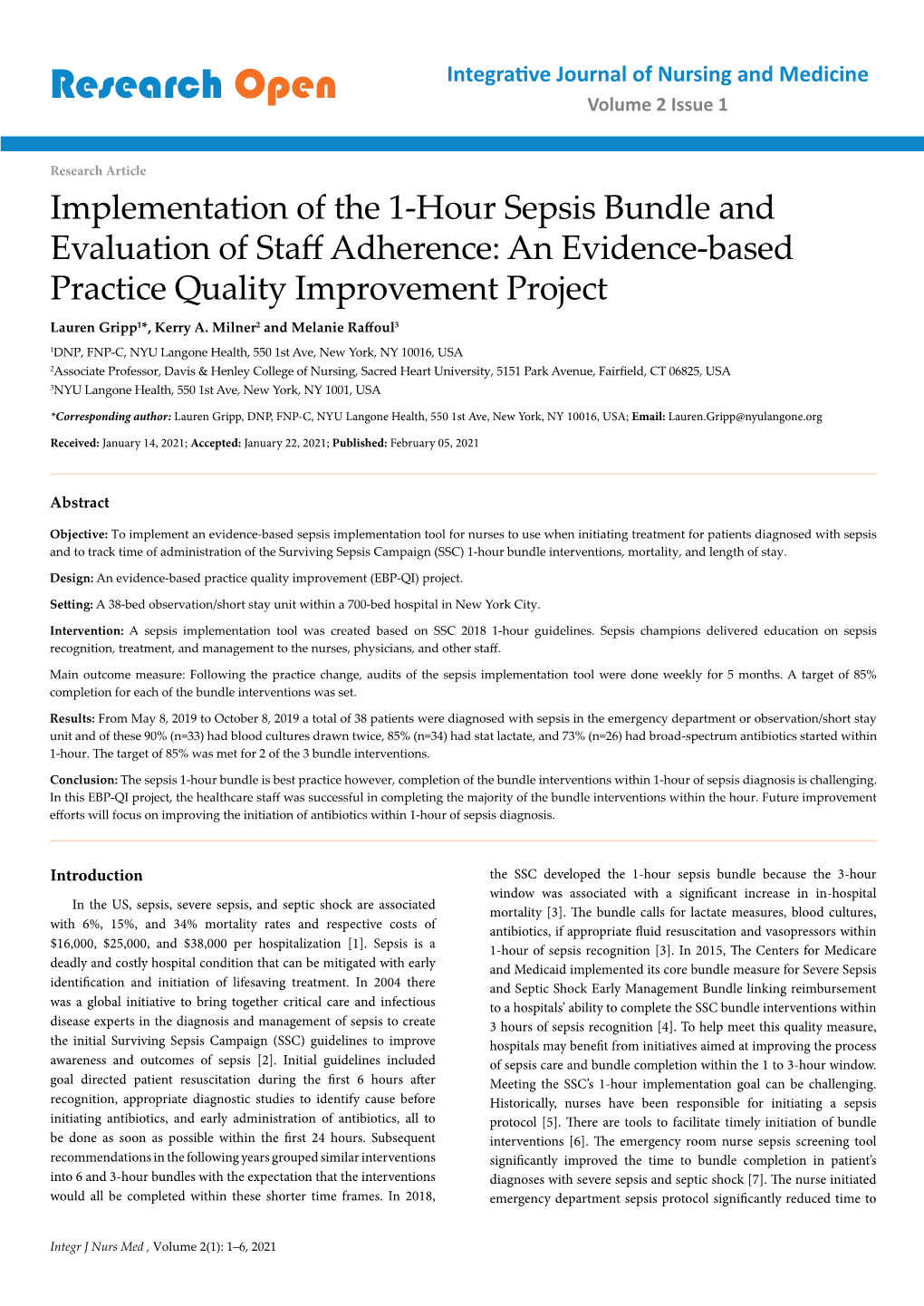 Implementation of the 1-Hour Sepsis Bundle and Evaluation of Staff Adherence: an Evidence-Based Practice Quality Improvement Project Lauren Gripp1*, Kerry A