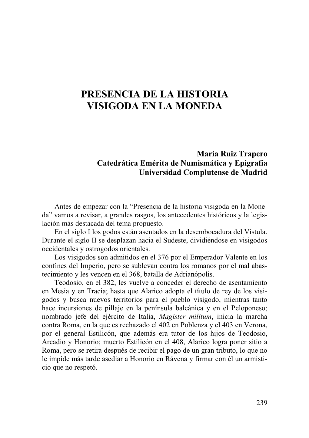 Presencia De La Historia Visigoda En La Moneda. María Ruiz Trapero