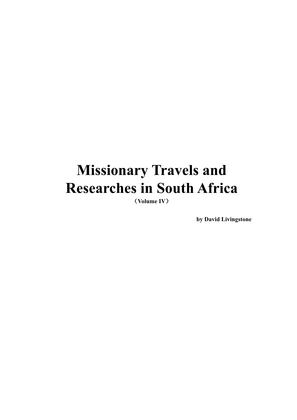 Missionary Travels and Researches in South Africa （Volume IV）