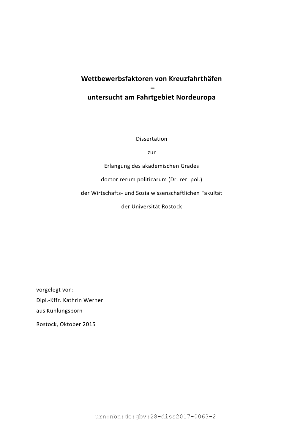 Wettbewerbsfaktoren Von Kreuzfahrthäfen – Untersucht Am Fahrtgebiet Nordeuropa