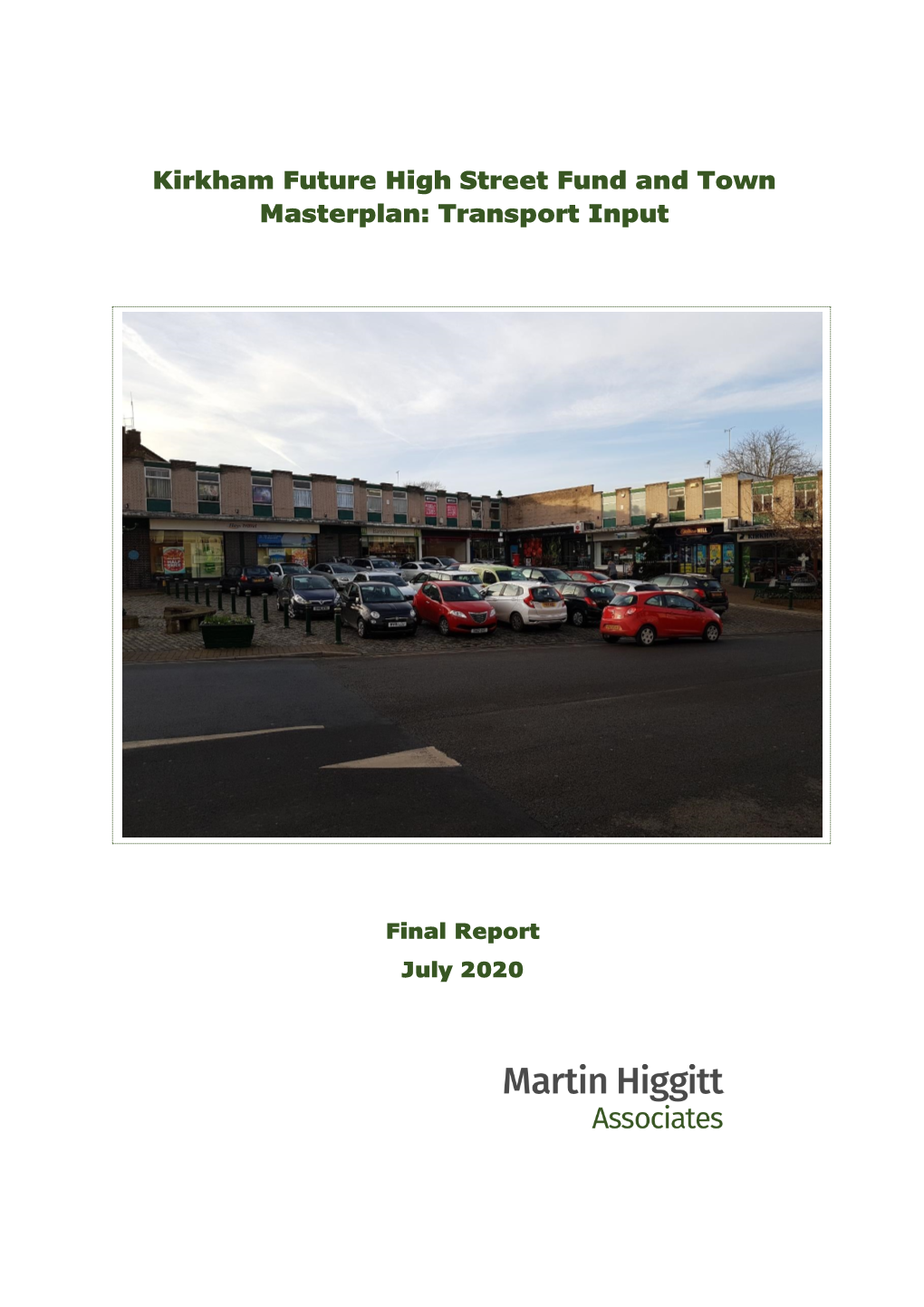 Kirkham Future High Street Fund and Town Masterplan: Transport Input