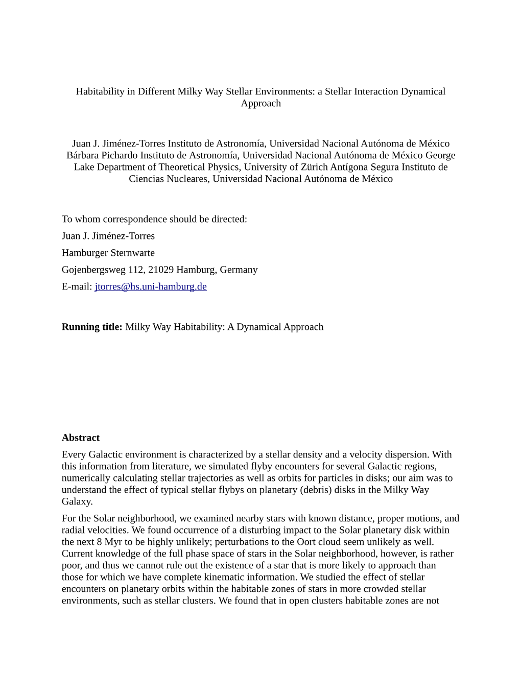 Habitability in Different Milky Way Stellar Environments: a Stellar Interaction Dynamical Approach