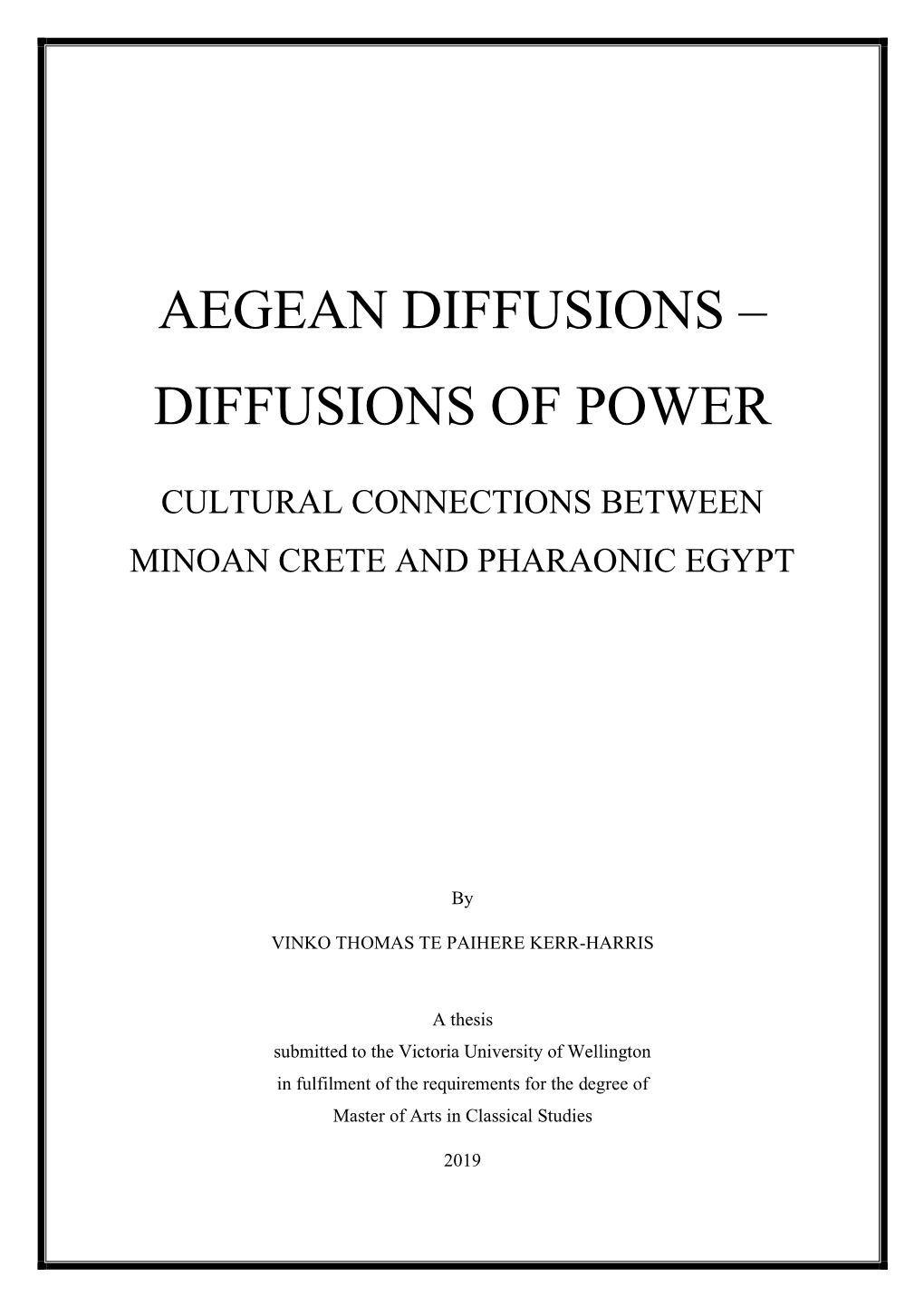 Aegean Diffusions – Diffusions of Power