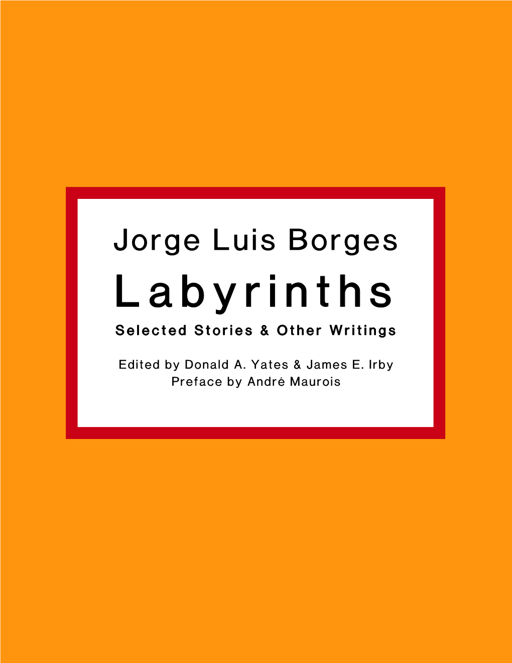 Jorge Luis Borges-The House of Asterion in Labyrinths