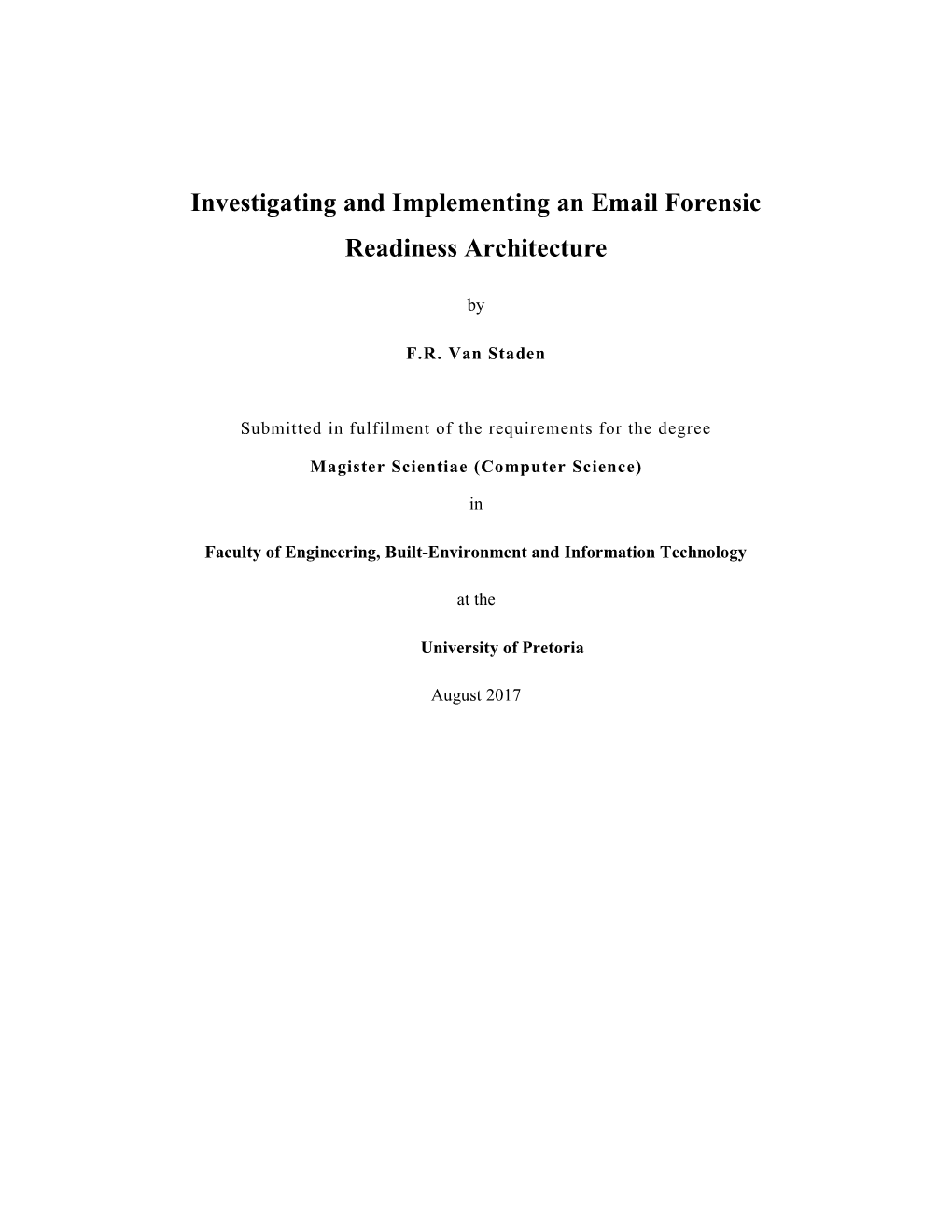 Investigating and Implementing an Email Forensic Readiness Architecture