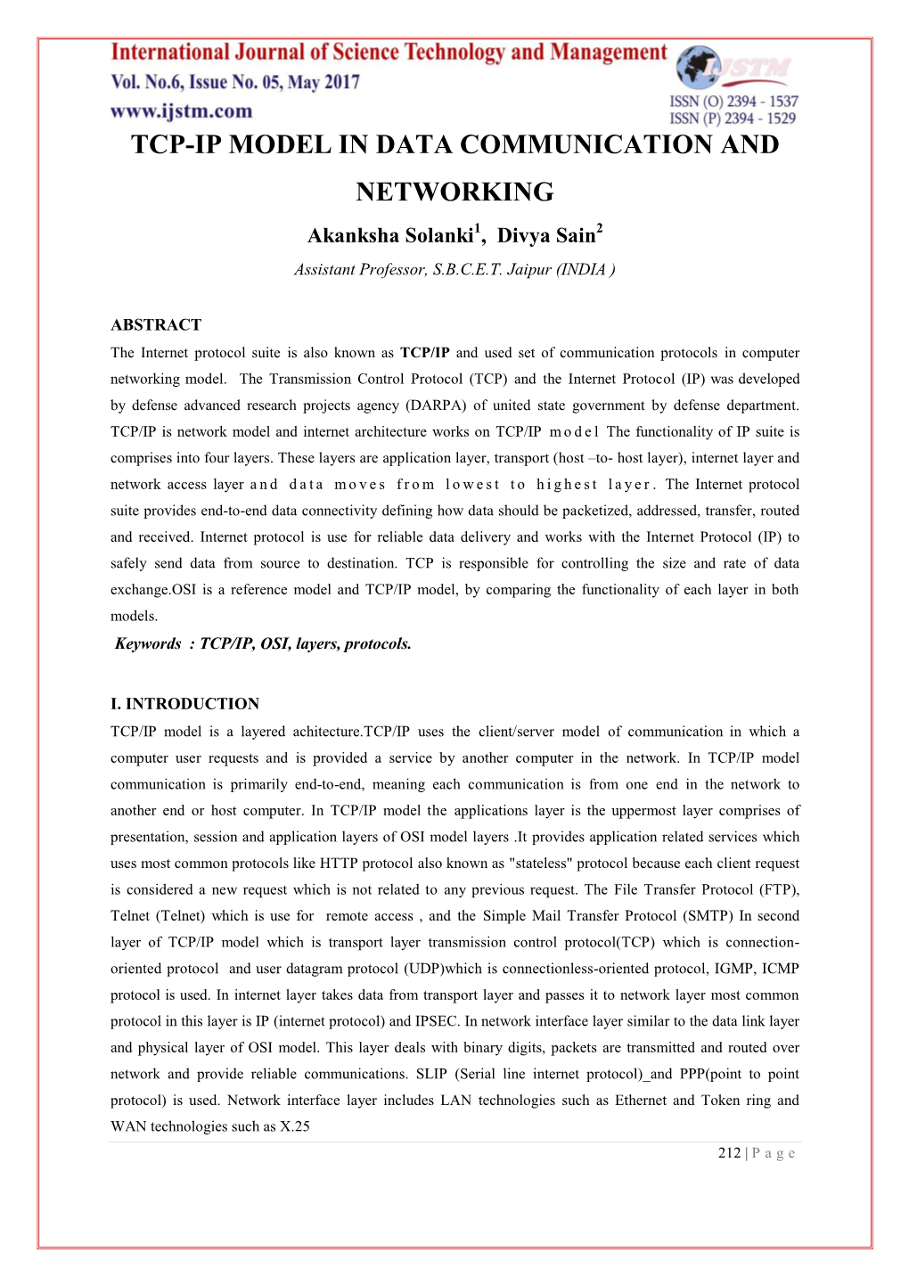 TCP-IP MODEL in DATA COMMUNICATION and NETWORKING Akanksha Solanki1, Divya Sain2 Assistant Professor, S.B.C.E.T