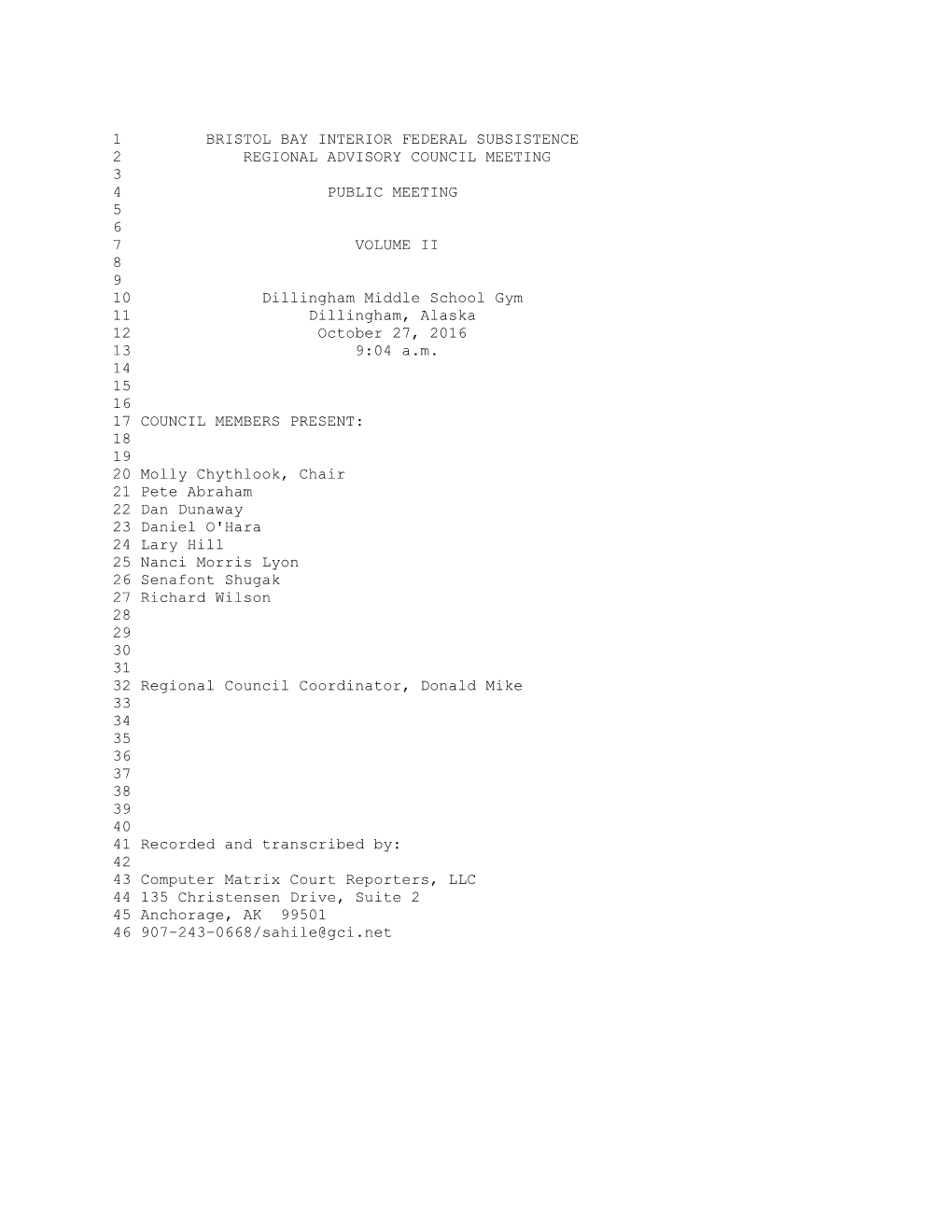 1 Bristol Bay Interior Federal Subsistence 2 Regional