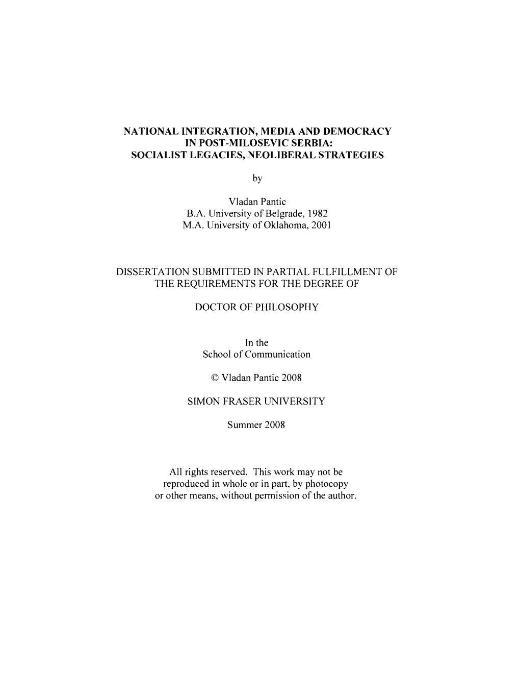 National Integration, Media and Democracy in Post-Milosevic Serbia: Socialist Legacies, Neoliberal Strategies