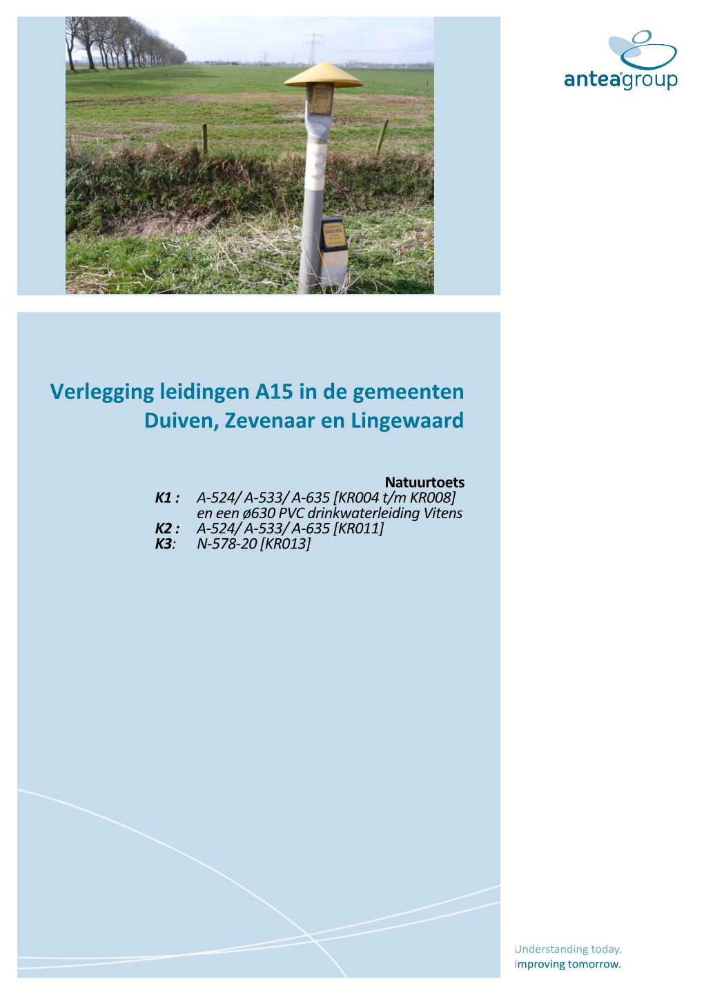 Verlegging Leidingen A15 in De Gemeenten Duiven, Zevenaar En Lingewaard