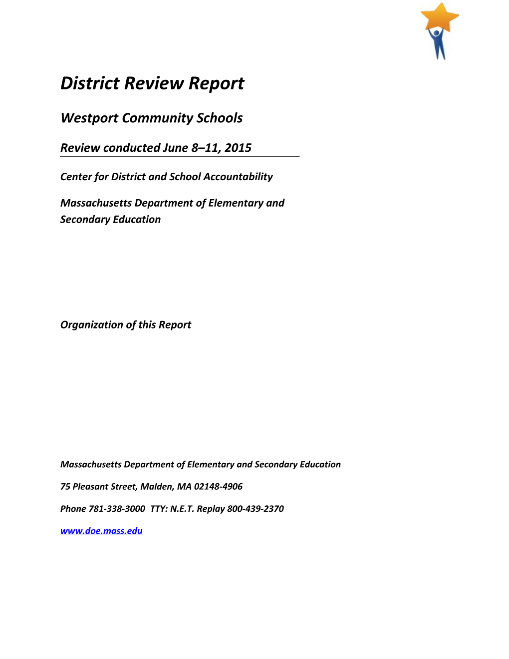 Westport District Review Report, 2015 Onsite