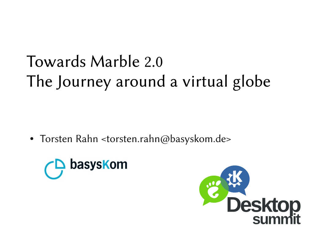 Towards Marble 2.0 the Journey Around a Virtual Globe