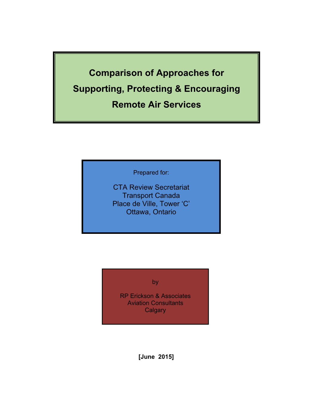 Comparison of Approaches for Supporting, Protecting & Encouraging Remote Air Services