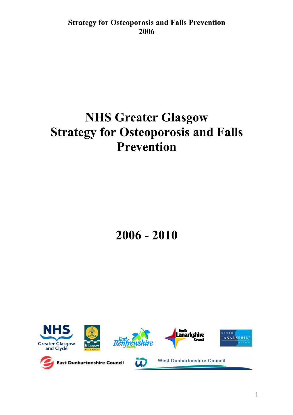 Strategy for Osteoporosis and Falls Prevention 2006