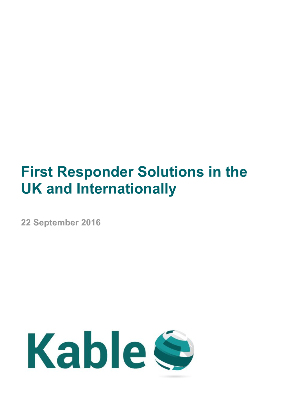 First Responder Solutions in the UK and Internationally