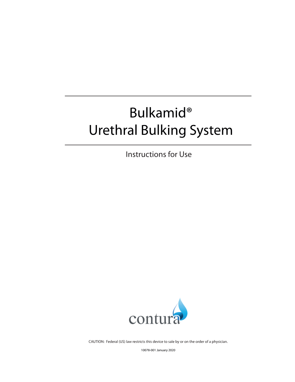Bulkamid® Urethral Bulking System