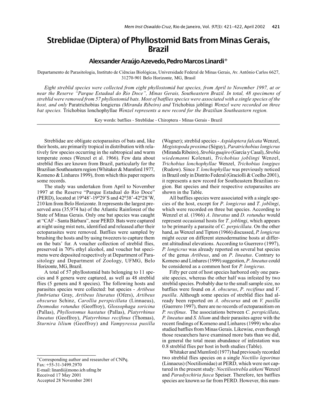 Streblidae (Diptera) of Phyllostomid Bats from Minas Gerais, Brazil Alexsander Araújo Azevedo, Pedro Marcos Linardi+