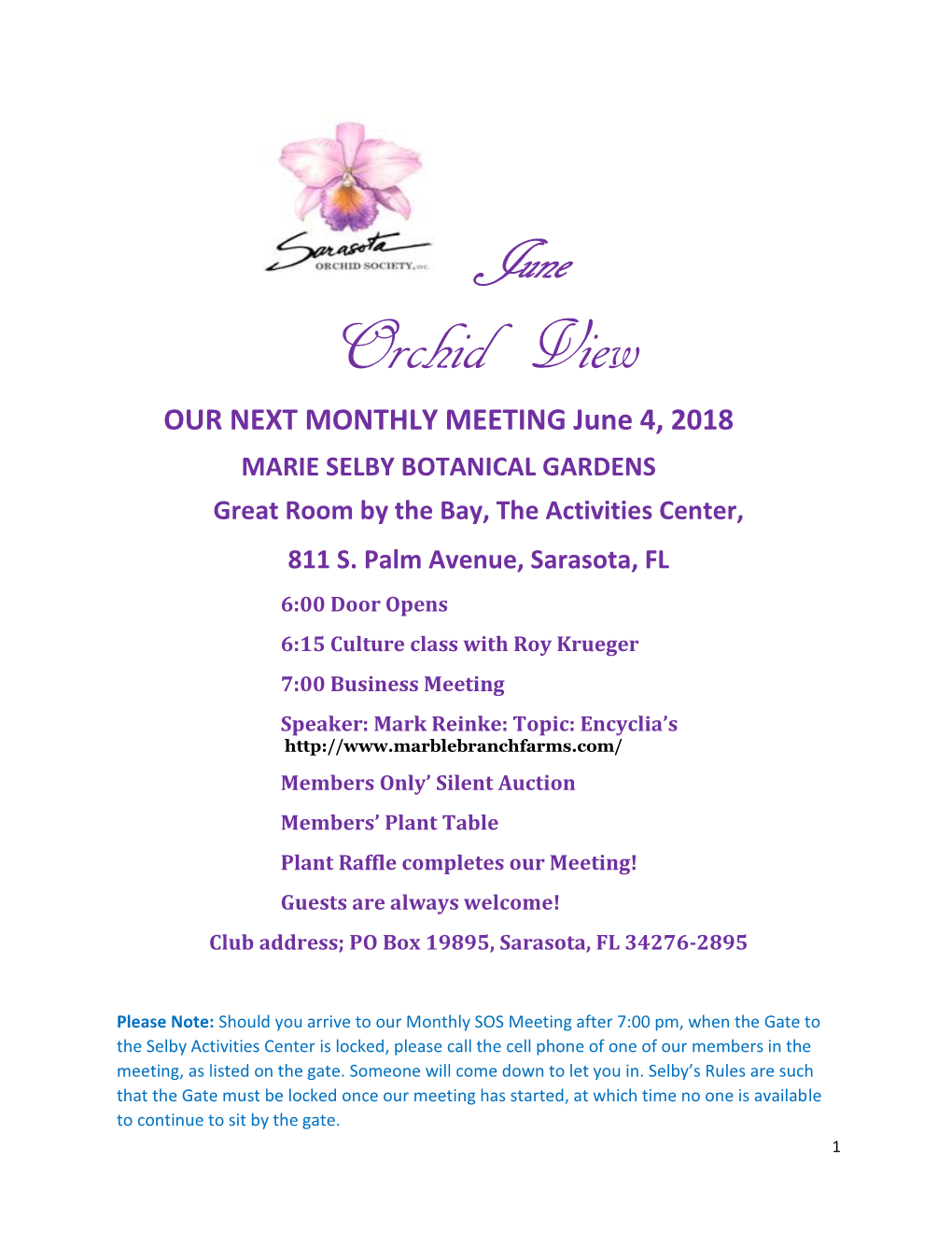 Orchid View OUR NEXT MONTHLY MEETING June 4, 2018 MARIE SELBY BOTANICAL GARDENS Great Room by the Bay, the Activities Center, 811 S