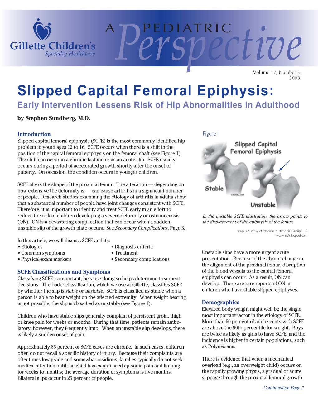 Slipped Capital Femoral Epiphysis (SCFE) Is the Most Commonly Identified Hip Problem in Youth Ages 12 to 16