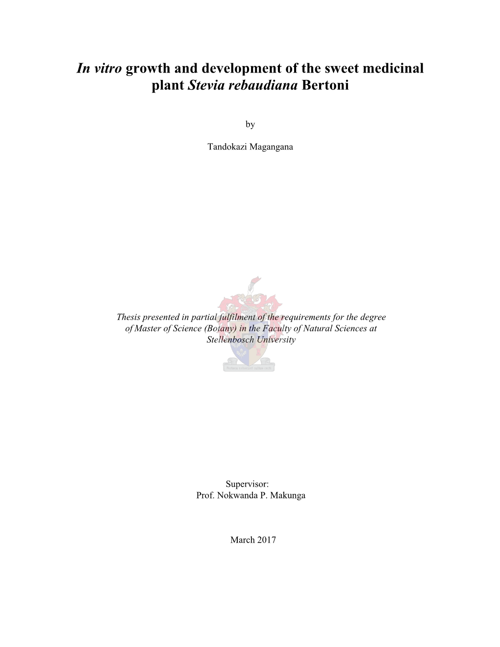 In Vitro Growth and Development of the Sweet Medicinal Plant Stevia Rebaudiana Bertoni