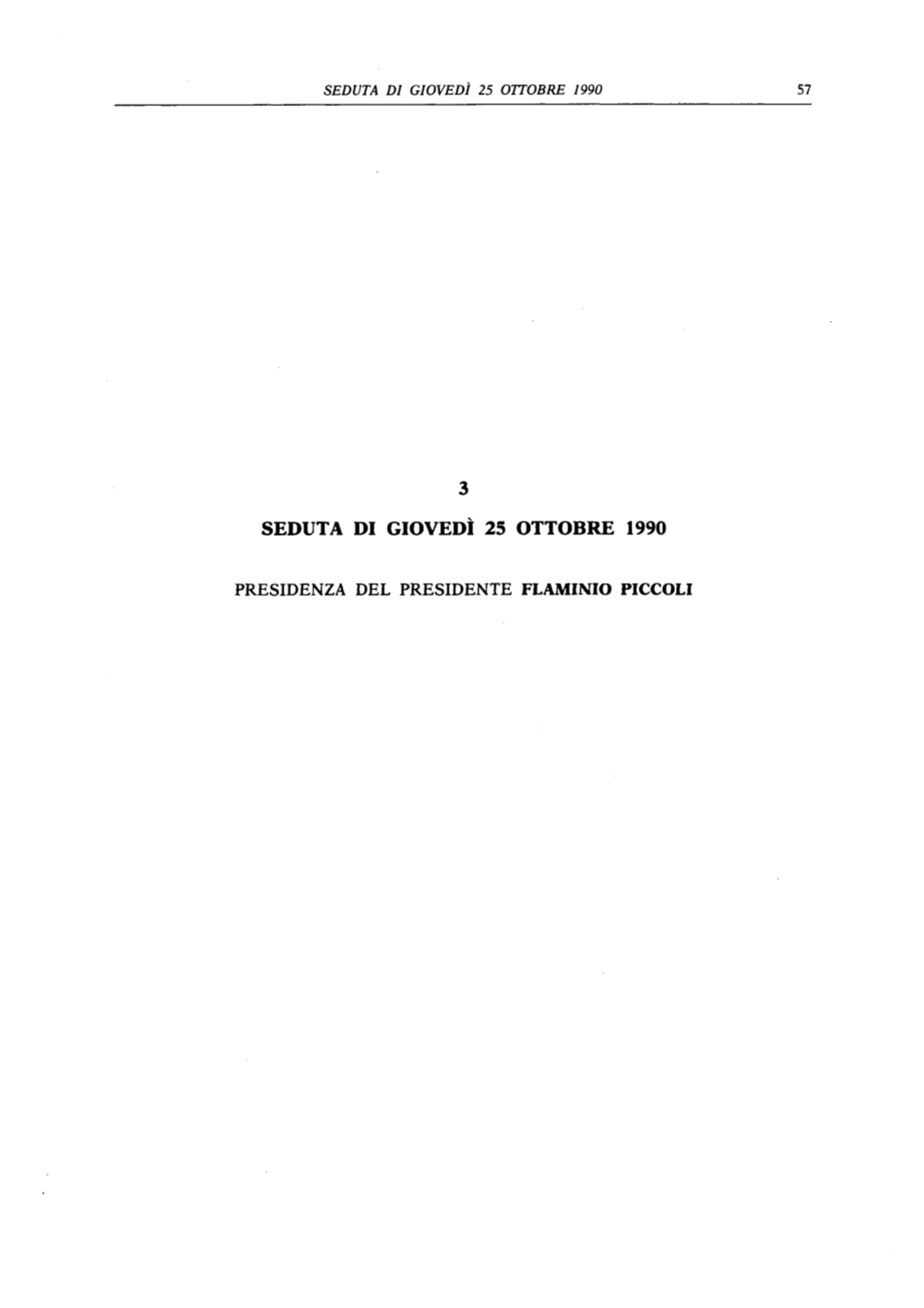 Seduta Di Giovedì 25 Ottobre 1990 Presidenza Del