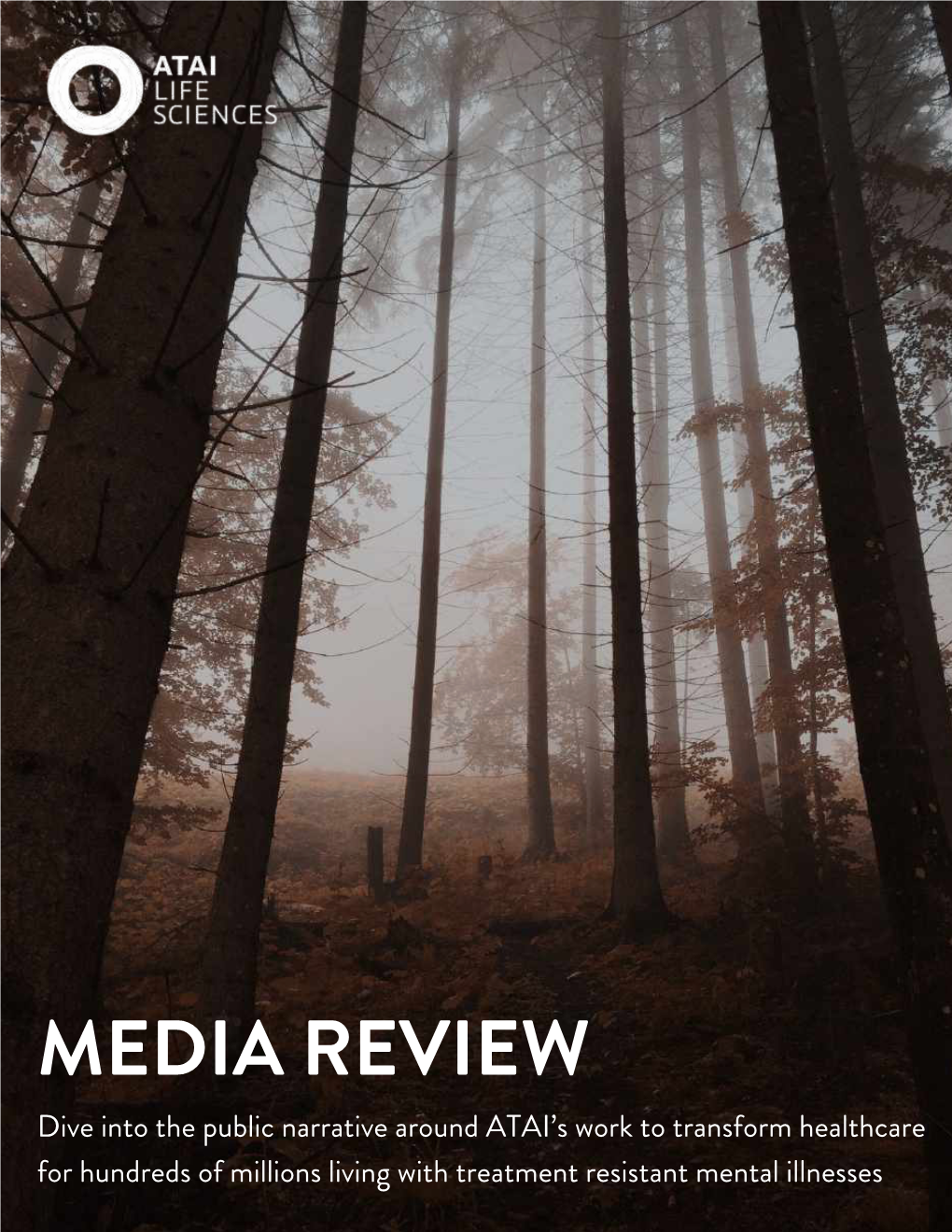 MEDIA REVIEW Dive Into the Public Narrative Around ATAI’S Work to Transform Healthcare for Hundreds of Millions Living with Treatment Resistant Mental Illnesses