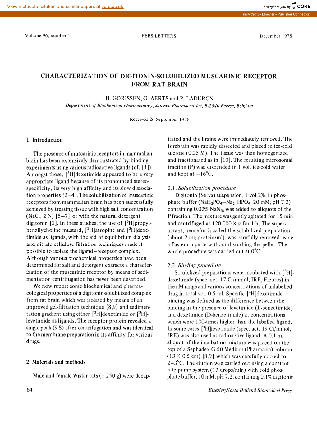 CHARACTERIZATION of DIGITONIN-SOLUBILIZED MUSCARINIC RECEPTOR from RAT BRAIN H. GORISSEN, G. AERTS and P. LADURON 1. Introductio