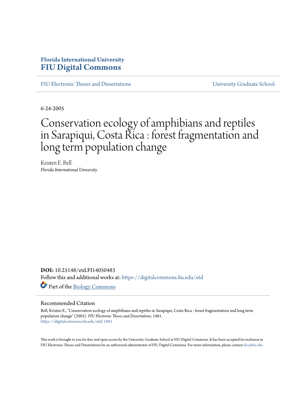 Conservation Ecology of Amphibians and Reptiles in Sarapiqui, Costa Rica : Forest Fragmentation and Long Term Population Change Kristen E