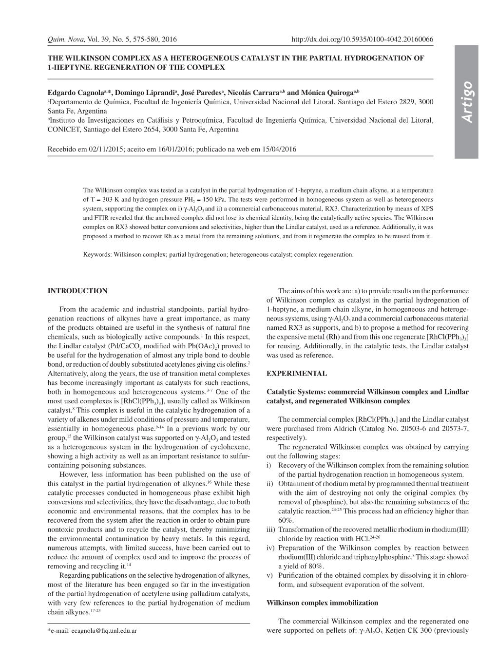 The Wilkinson Complex As a Heterogeneous Catalyst in the Partial Hydrogenation of 1-Heptyne