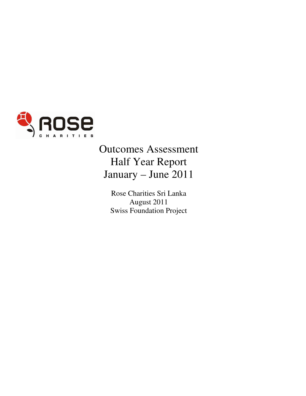 Outcomes Assessment Half Year Report January – June 2011