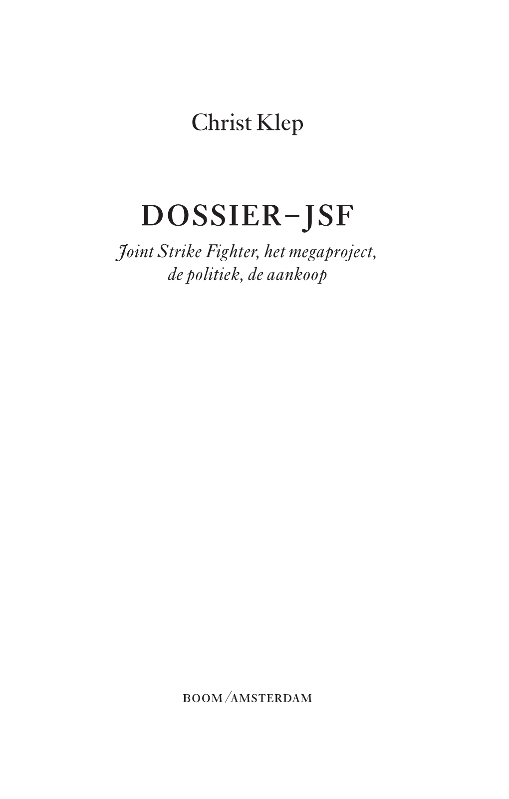 Dossier-Jsf Joint Strike Fighter, Het Megaproject, De Politiek, De Aankoop