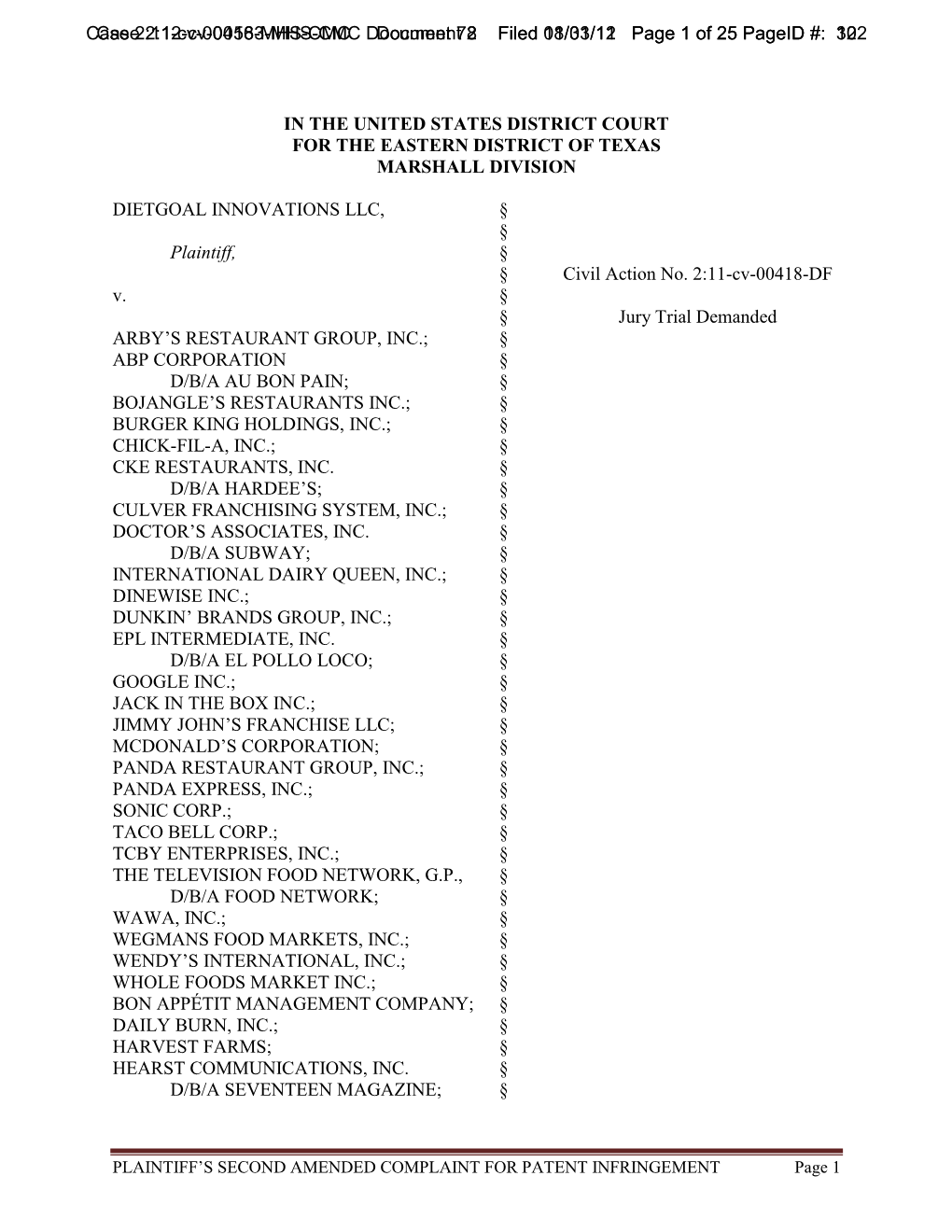 IN the UNITED STATES DISTRICT COURT for the EASTERN DISTRICT of TEXAS MARSHALL DIVISION DIETGOAL INNOVATIONS LLC, Plaintiff, V