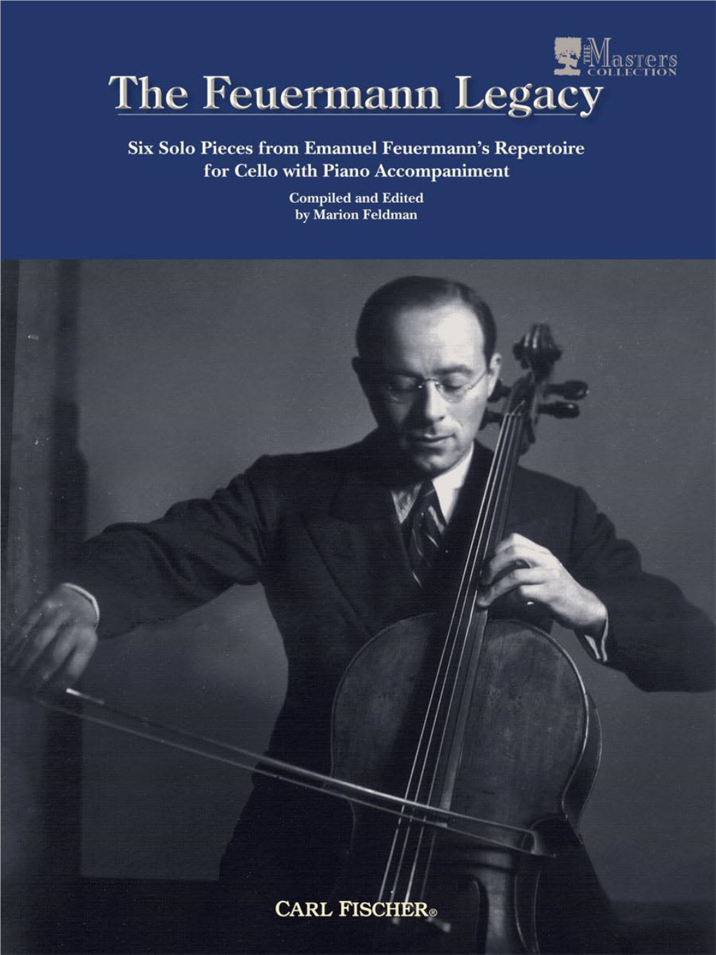 Six Solo Pieces from Emanuel Feuermann's Repertoire for Cello