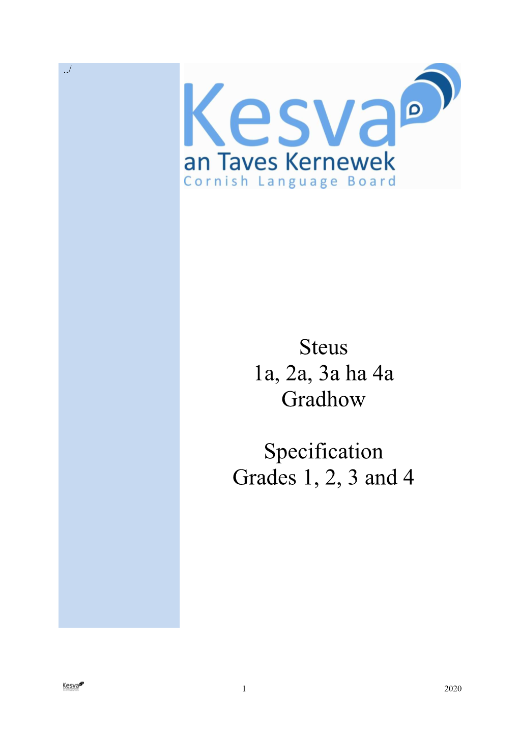 Steus 1A, 2A, 3A Ha 4A Gradhow Specification Grades 1, 2, 3 and 4