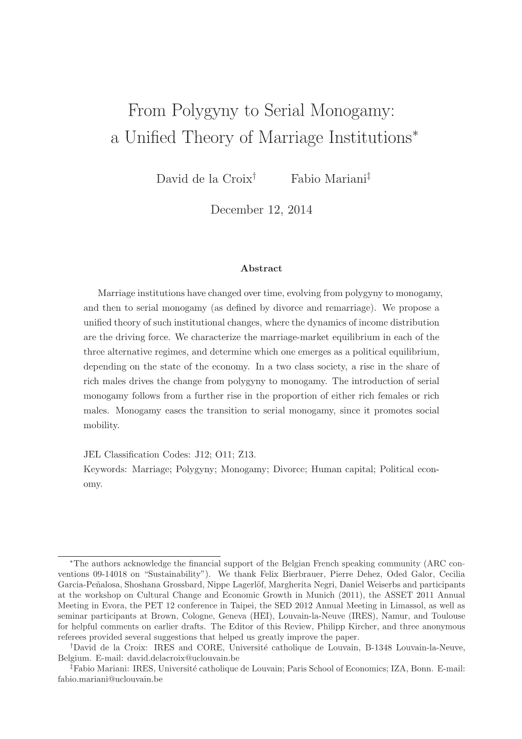 From Polygyny to Serial Monogamy: a Unified Theory of Marriage Institutions