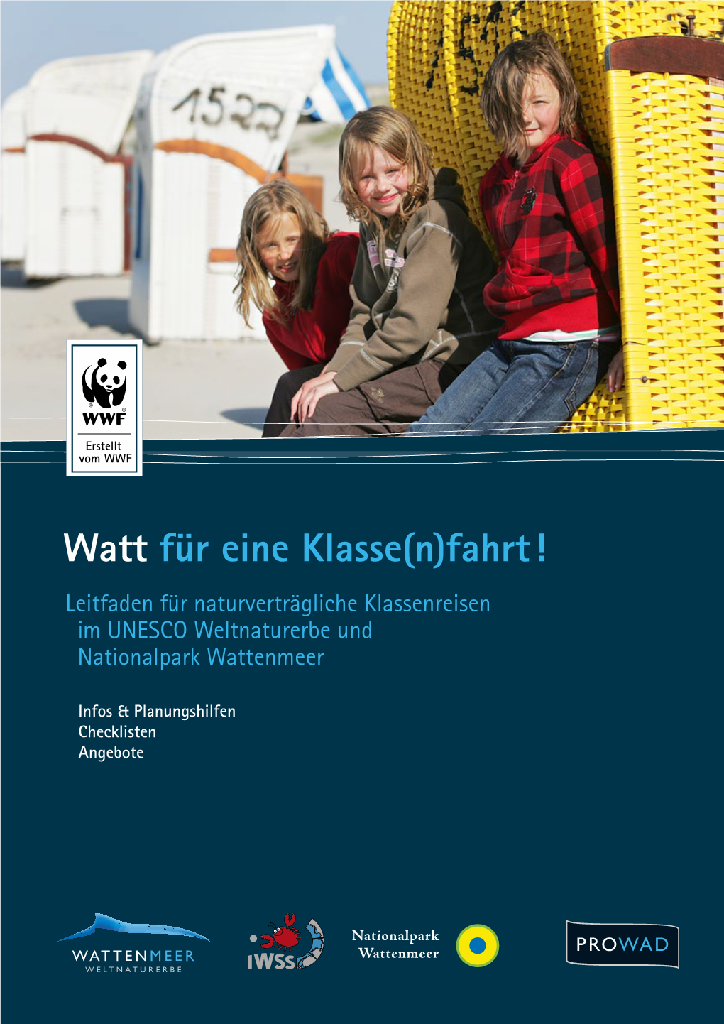 Watt Für Eine Klasse(N)Fahrt! Leitfaden Für Naturverträgliche Klassenreisen Im UNESCO Weltnaturerbe Und Nationalpark Wattenmeer