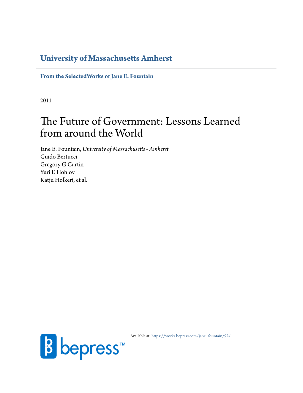 The Future of Government: Lessons Learned from Around the World, a Report Elaborated by the World Economic Forum’S Global Agenda Council on the Future of Government