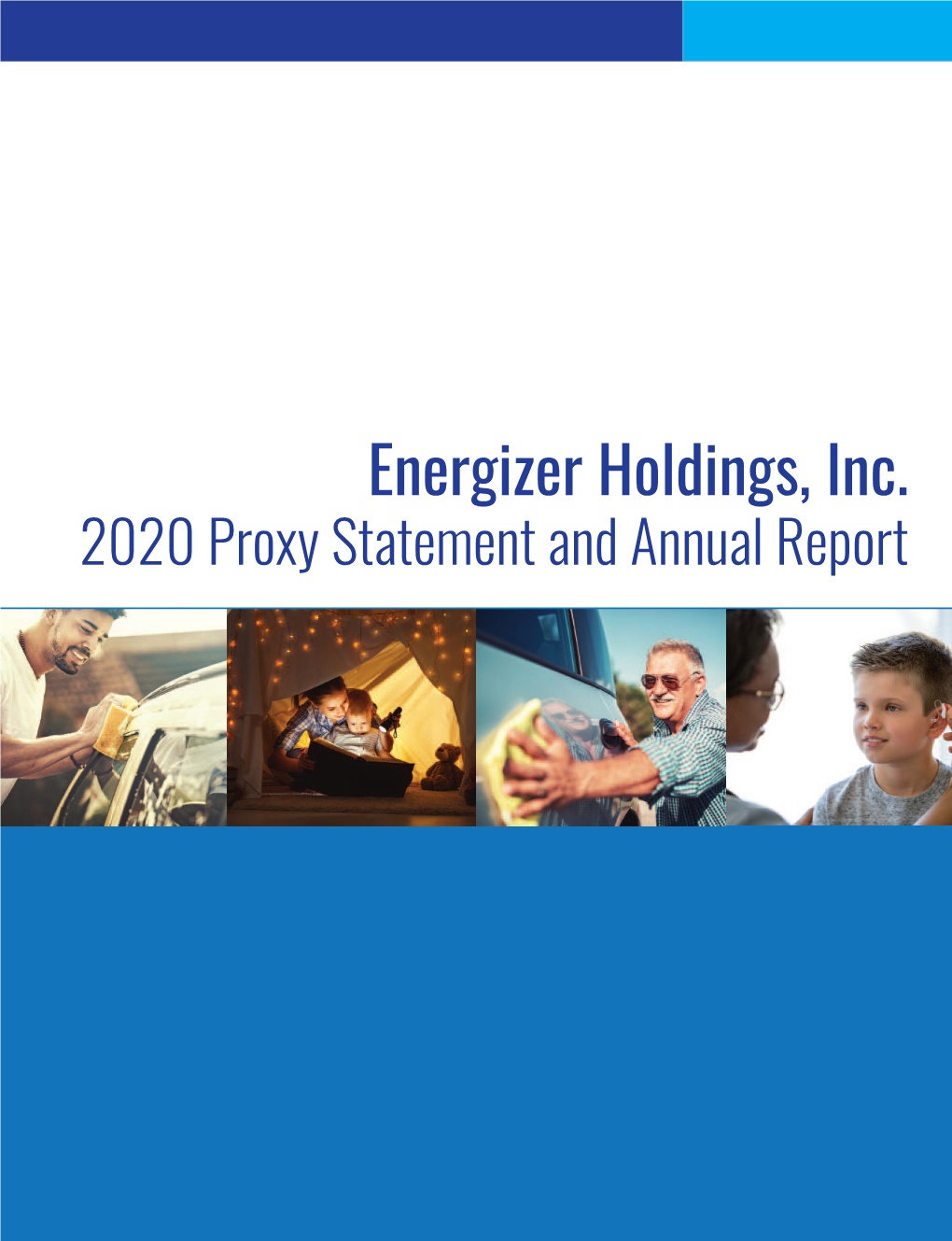 Energizer Holdings, Inc. 2020 Proxy Statement I This Summary Includes Certain Financial, Operational, Governance and Executive Compensation PROXY STATEMENT Highlights
