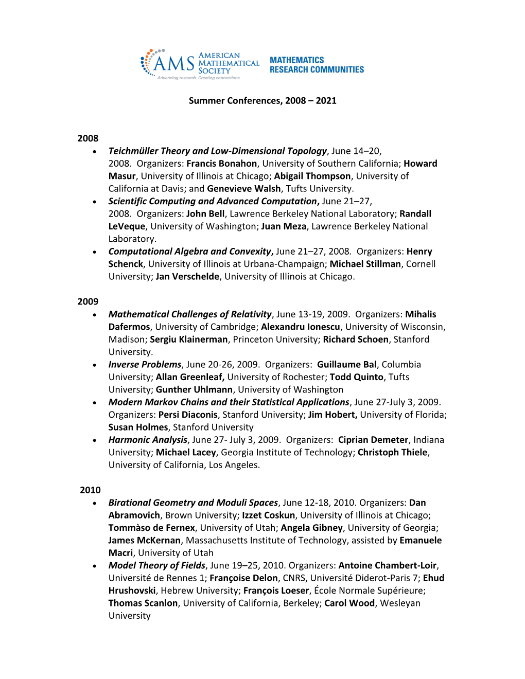 2021 2008 • Teichmüller Theory and Low-Dimensional Topology, June