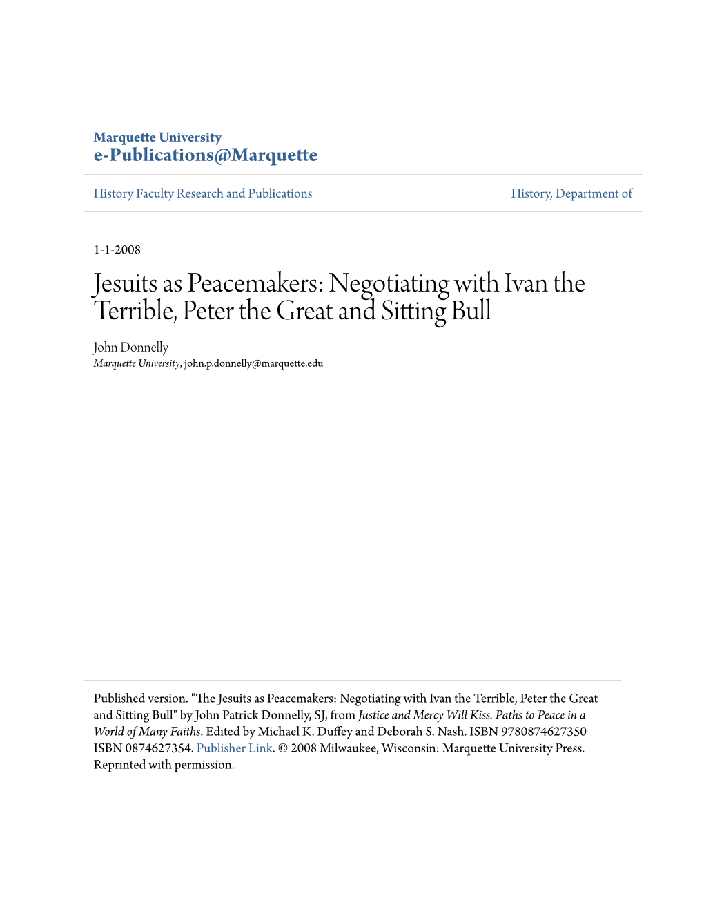 Negotiating with Ivan the Terrible, Peter the Great and Sitting Bull John Donnelly Marquette University, John.P.Donnelly@Marquette.Edu