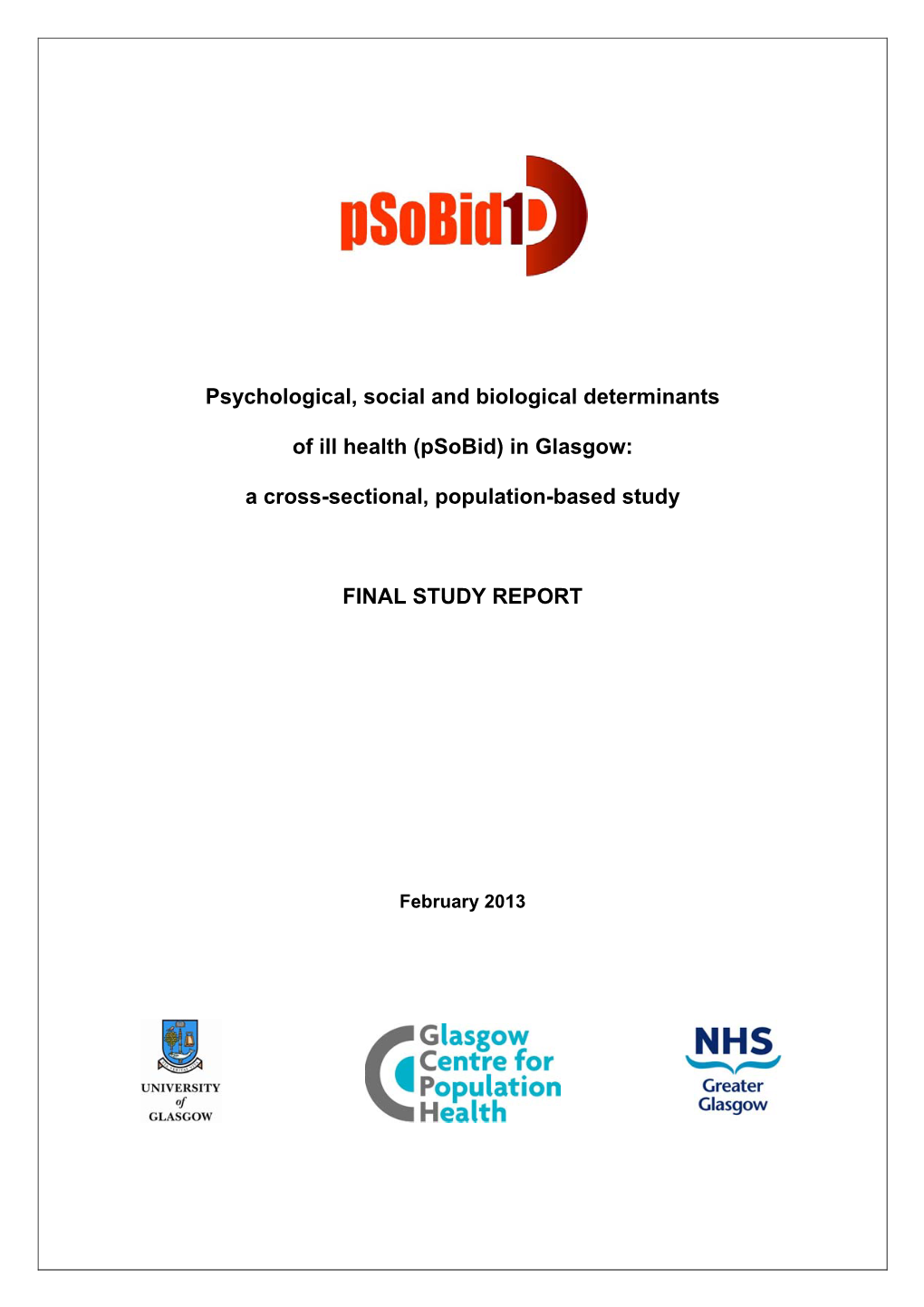 Psychological, Social and Biological Determinants of Ill Health (Psobid): Study Protocol of a Population-Based Study