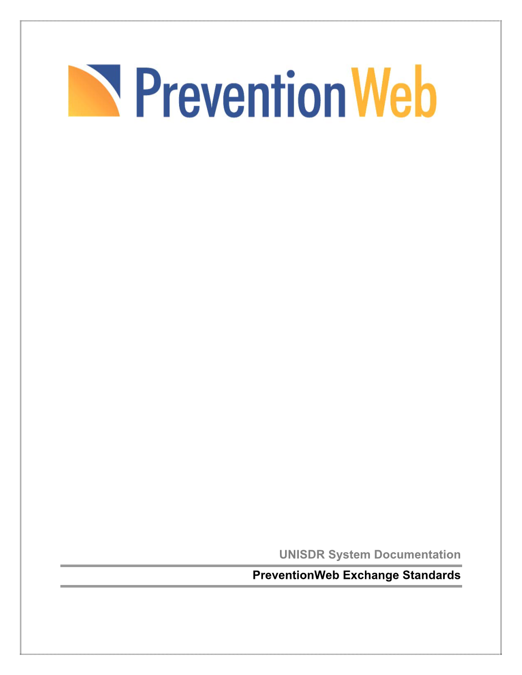 UNISDR System Documentation Preventionweb Exchange Standards
