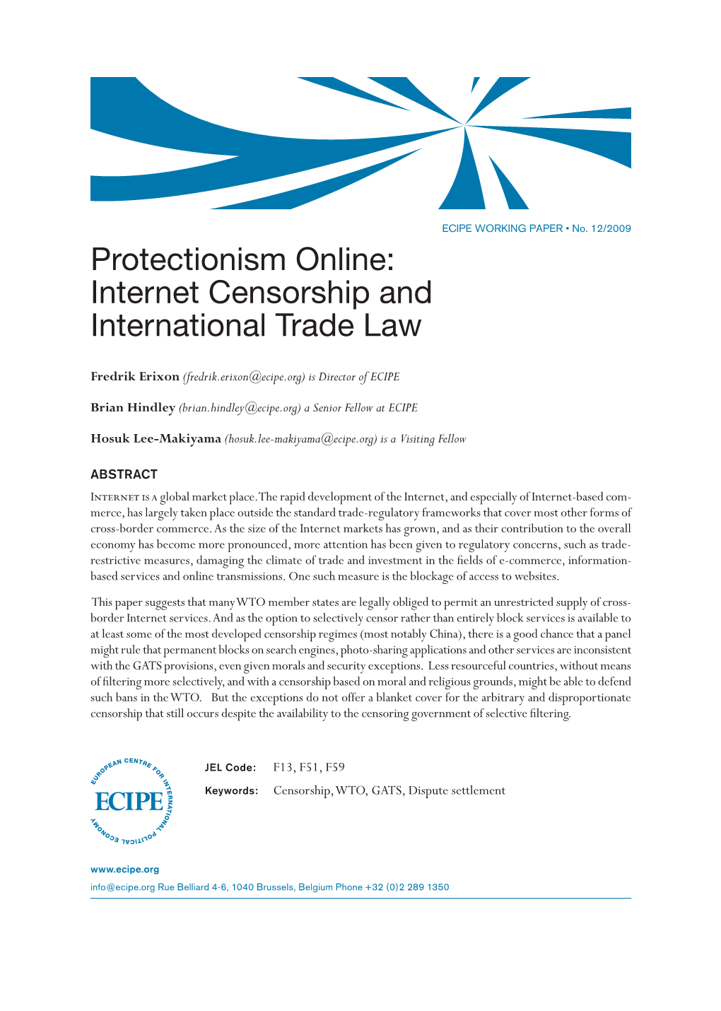 Protectionism Online: Internet Censorship and International Trade Law