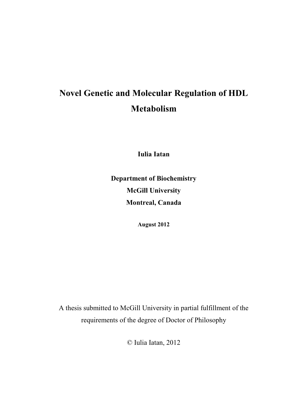 Novel Genetic and Molecular Regulation of HDL Metabolism