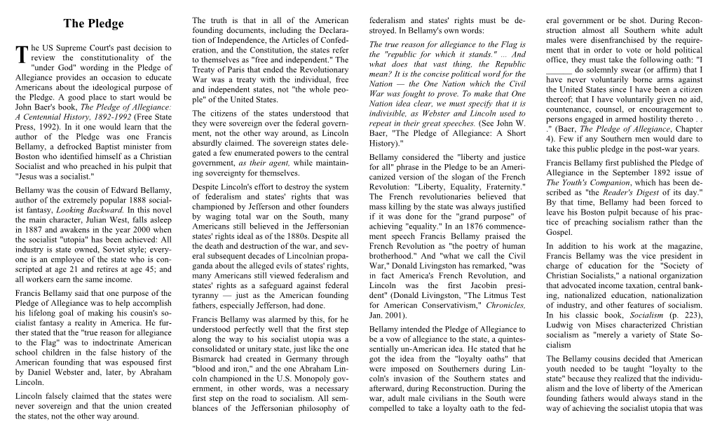 The Pledge the Truth Is That in All of the American Federalism and States' Rights Must Be De- Eral Government Or Be Shot