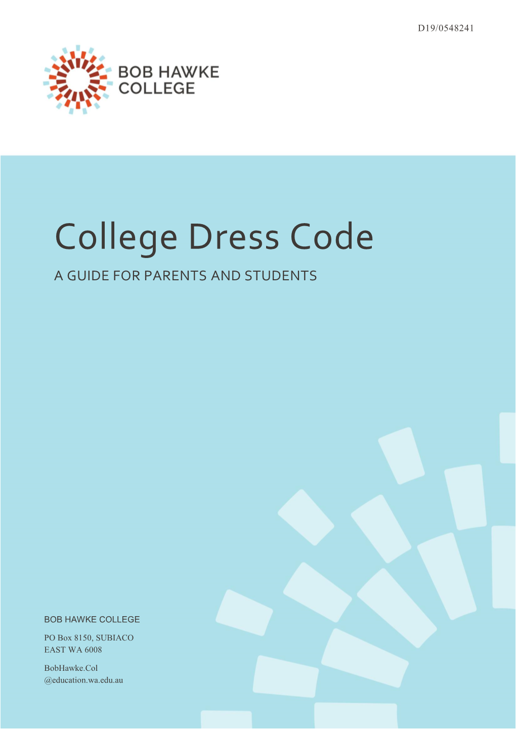 College Dress Code a GUIDE for PARENTS and STUDENTS