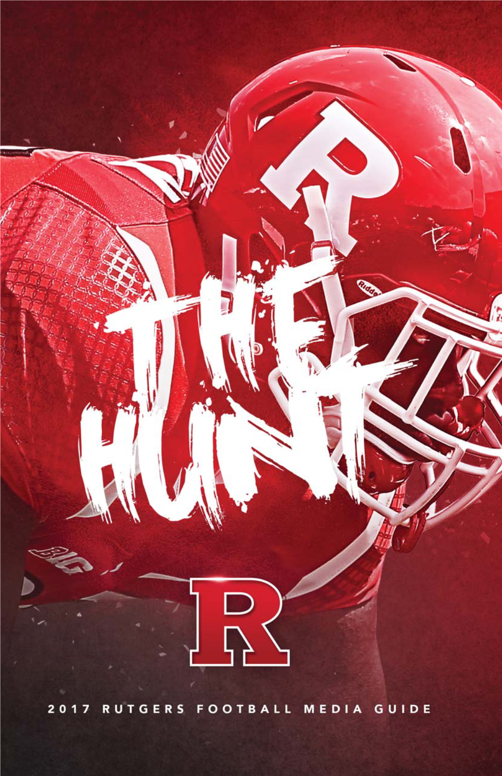 2017 Rutgers Football Media Guide 3 Rutgers Football