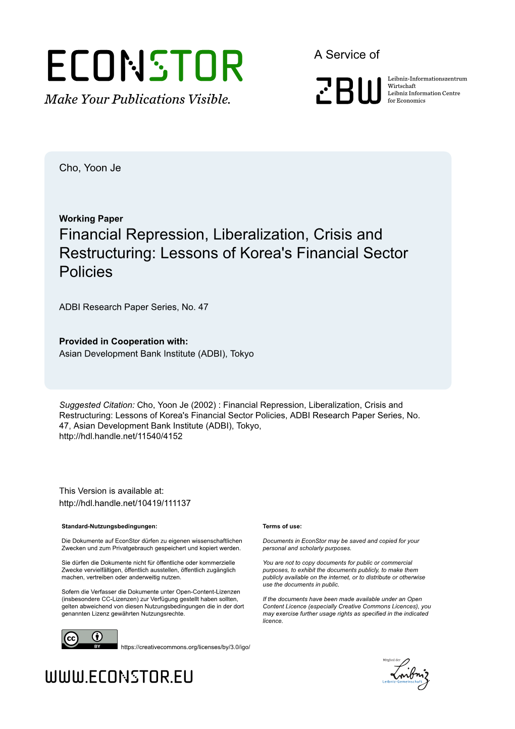Financial Repression, Liberalization, Crisis and Restructuring: Lessons of Korea's Financial Sector Policies